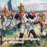 Waterloo 1815 WLAP062 French Line Voltigeurs at Waterloo x 28 pieces 1/72