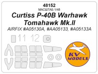 KV Models 48152 Curtiss P-40B Warhawk / Tomahawk Mk.II (AIRFIX #A05130A, #AA05133, #A05133A) + маски на диски и колеса AIRFIX US 1/48