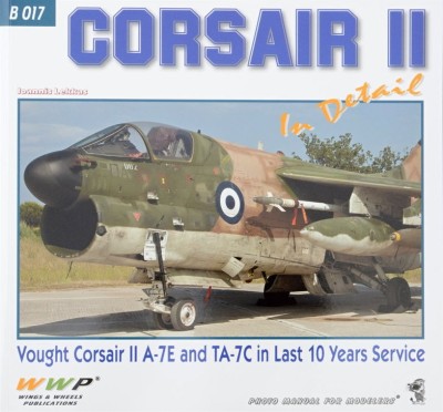 WWP Publications PBLWWPB17 Publ. CORSAIR II A-7E &amp; TA-7C in detail