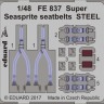 Eduard FE837 Super Seasprite seatbelts STEEL 1/48