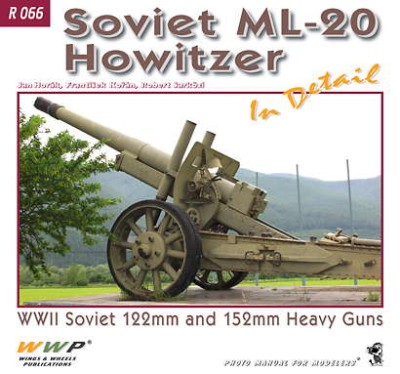 WWP Publications PBLWWPR66 Publ. Soviet WWII ML-20 152mm Howitzer in detail