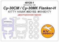 KV Models 48128-1 Су-30СМ / Су-30МК Flanker-H (KITTY HAWK #80169, #KH80171) - (Двусторонние маски) + маски на диски и колеса Kitty Hawk RU 1/48