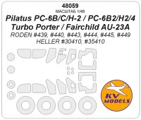 KV Models 48059 Pilatus PC-6C/H-2 / PC-6B-2/H-2 / PC-6/B2-H2 / PC-6 B2/H4 Turbo Porter / Fairchild AU-23A (RODEN #439, #440, #443, #444, #445, #449 / HELLER #30410, #35410) + маски на диски и колеса RODEN / HELLER US 1/48