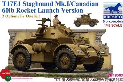 Bronco ZB48003 T17E1 Staghound Mk. I (late prod., Canadian ver. w/60 lb rocket) 1/48