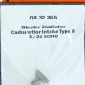 Quickboost QB32 265 Gloster Gladiator carburettor intake type B 1/32
